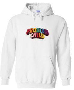 Problem Child Hoodie NF