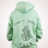 cant touch this cactus hoodie NF