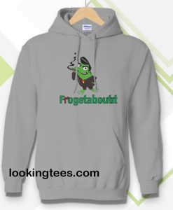 Frogetaboutit Hoodie