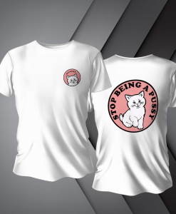 Stop being a pussy t-shirt White