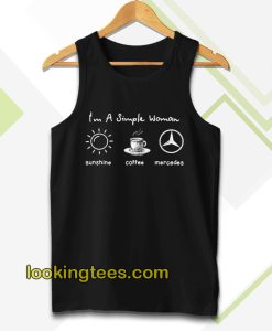 I'm simple woman like sunshine coffee and Mercedes Tanktop