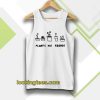 PLANTS ARE friends Tanktop