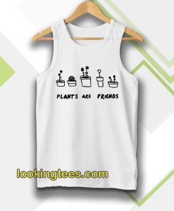 PLANTS ARE friends Tanktop