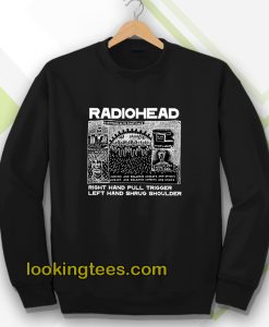 Radiohead Right Hand Pull Trigger Left Hand Shrug Shoulder Sweatshirt