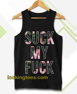 Suck My Fuck Tanktop