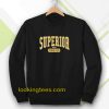 Superior Forever Unisex sweatshirt