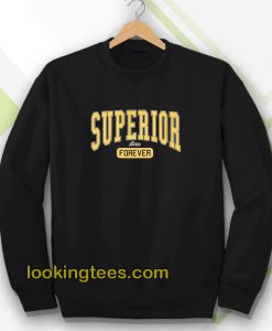 Superior Forever Unisex sweatshirt