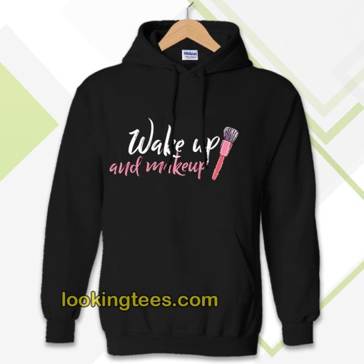 WAKE UP Make-up Hoodie