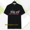 WAKE UP Make-up Tshirt