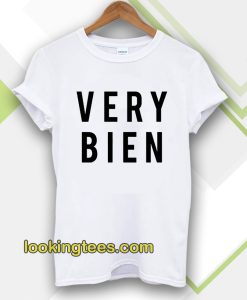 Very bien tshirt