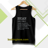 Adult Definition First Name Brian Men tanktop