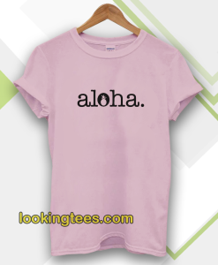 Aloha tshirt