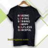 Amazing Loving Strong Happy Selfless Graceful T-shirt