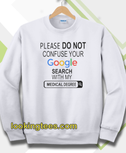 my medical degree sweatshirt