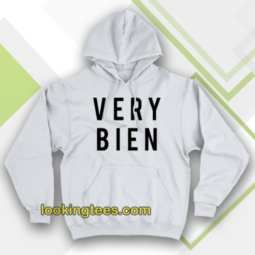 very bien hoodie