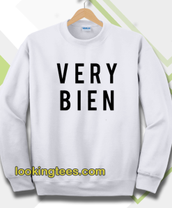 very bien sweatshirt