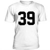 39 T-shirt