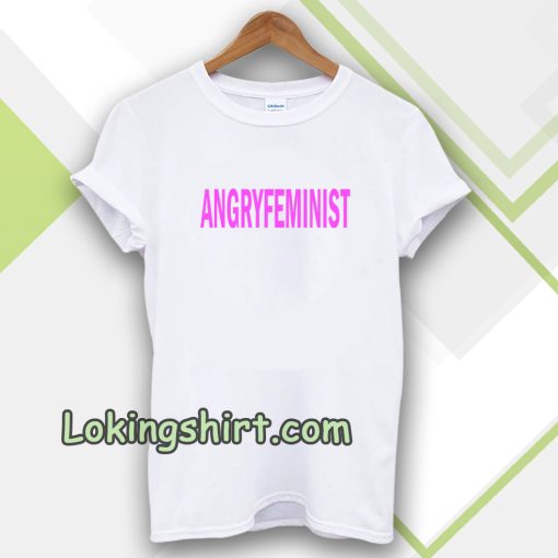 Angry Feminist T-shirt