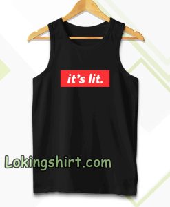 It's Lit black Tanktop