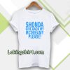 Shonda Give back my mcdreamy T-shirt