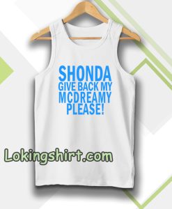 Shonda Give back my mcdreamy Tanktop