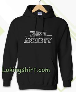 High Anxiety Font Hoodie