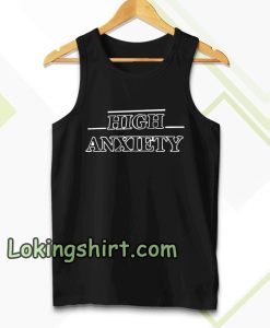 High Anxiety Font Tanktop