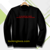 if you are not angry sweatshirt