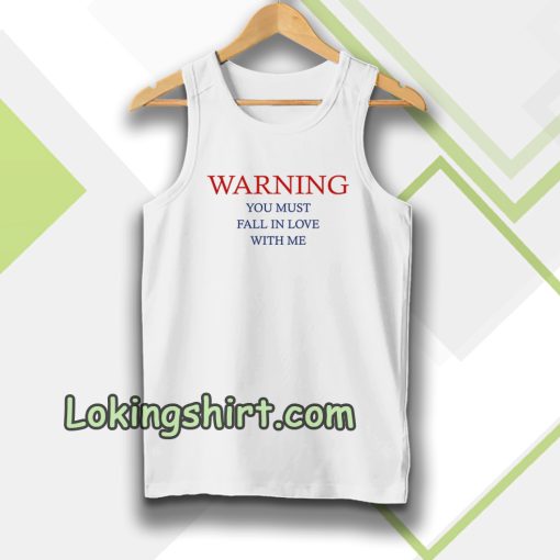 Warning Love Quotes For Tanktop