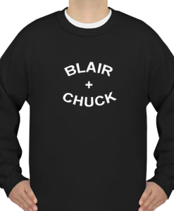 Blair and Chuck SWEATSHIRT