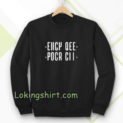 Eiigy qee pocr cii Sweatshirt