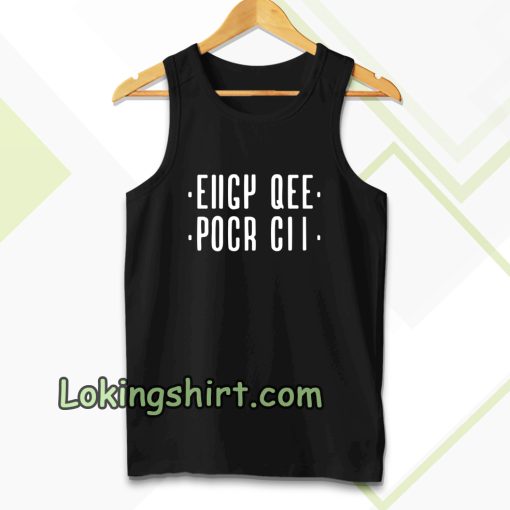 Eiigy qee pocr cii Tanktop