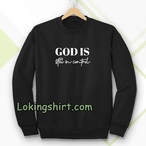 God is Control Sweatshirt