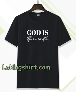 God is Control T-Shirt