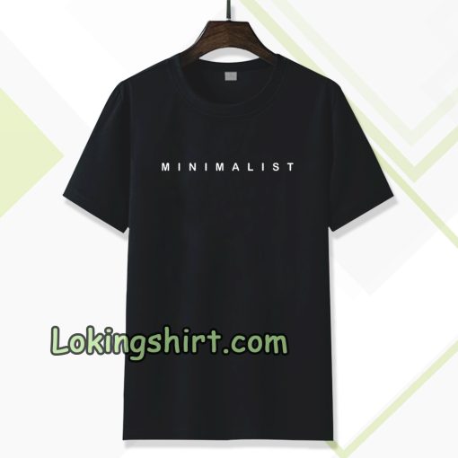 MINIMALIST Tshirt