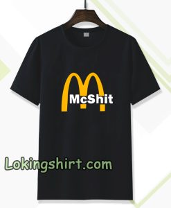 McShit McDonald T Shirt