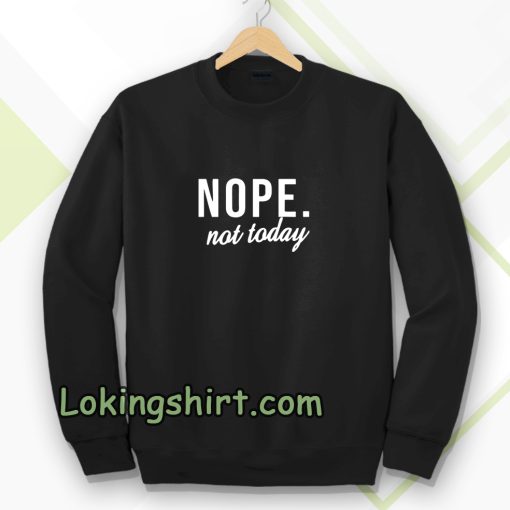 Nope Sweatshirt