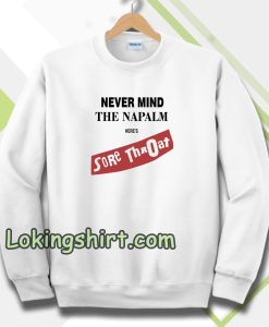 Sore Throat - Napalm Sweatshirt