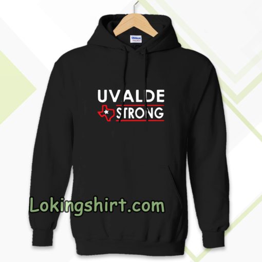 Texas Uvalde Strong Hoodie School Shooting Anti Gun Violence