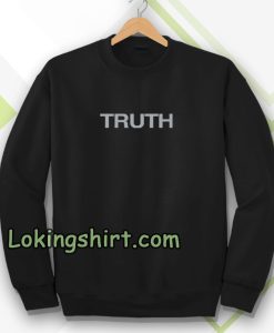 Truth Sweatshirt