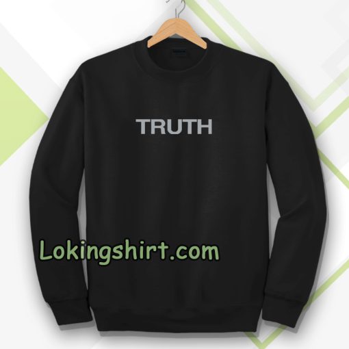 Truth Sweatshirt