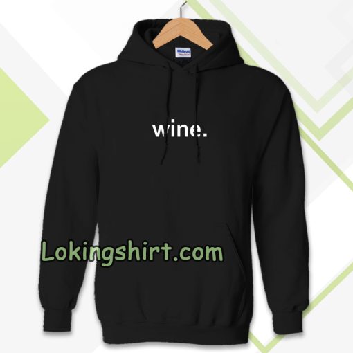 WINE Hoodie