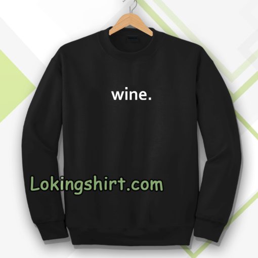 WINE Sweatshirt