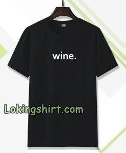 WINE T-shirt