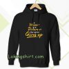 a winner is a dreamer who never gives up Hoodie