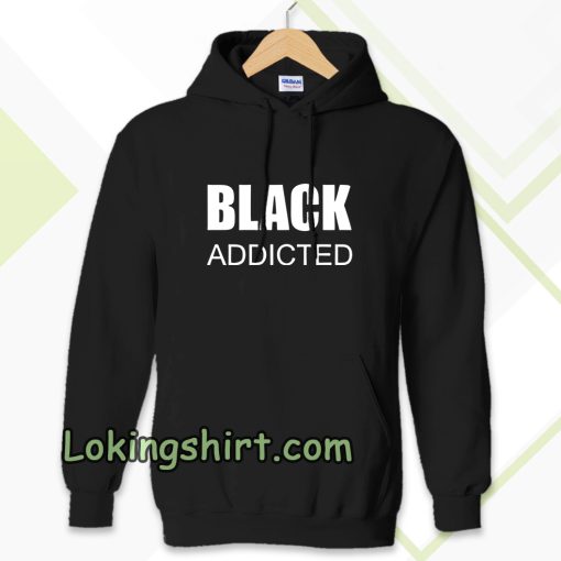 black addicted Hoodie