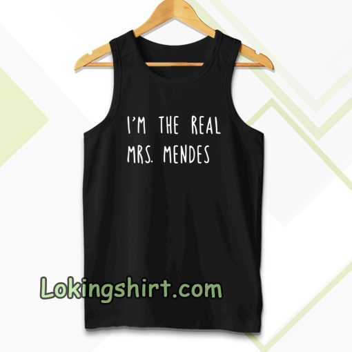 i'm the real mrs. mendes tanktop