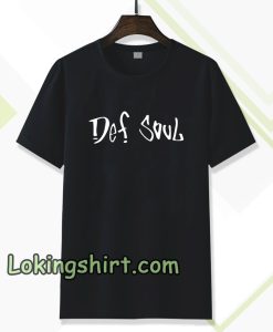 def soul Tshirt