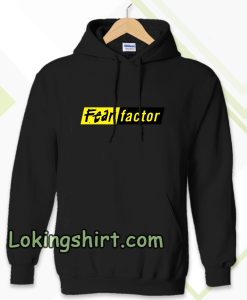 fear factor Hoodie