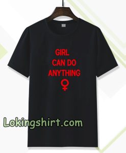 girls can do anything t-shirt